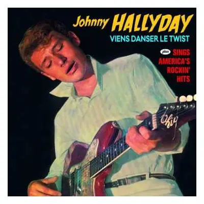 CD Johnny Hallyday: Viens Danser Le Twist + Sings America's Rockin' Hits