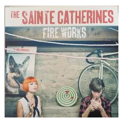 LP The Sainte Catherines: Fire Works