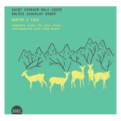 CD Tamas Saint Ephraim Male Choir / Bubno: Bartok & Folk