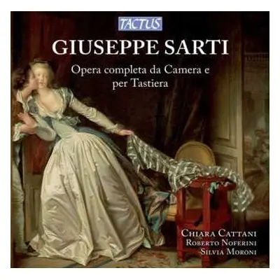 6CD Giuseppe Sarti: Opera Completa Da Camera E Per Tastiera