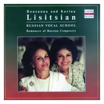 CD Pyotr Bulakhov: Rouzanna & Karina Lisitsian - Romances Of Russian Composers