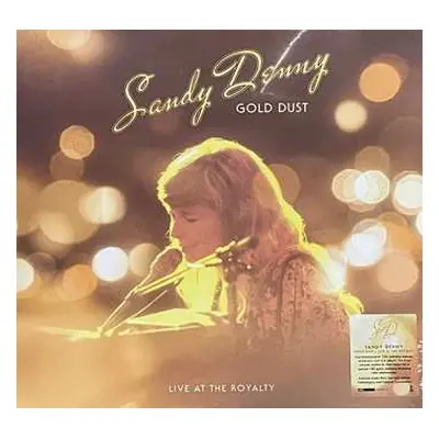 LP Sandy Denny: Gold Dust - Live At The Royalty LTD