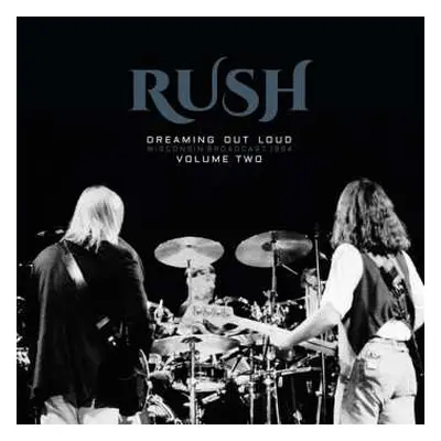 2LP Rush: Dreaming Out Loud Vol. 2