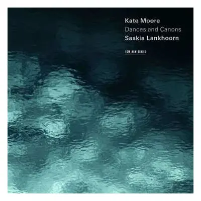 CD Kate Moore: Dances And Canons