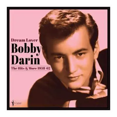 LP Bobby Darin: Dream Lover 1958-62