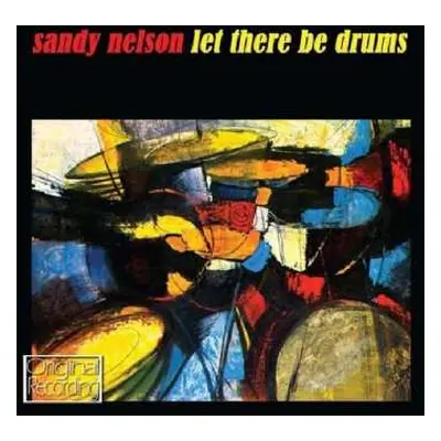 CD Sandy Nelson: Let There Be Drums