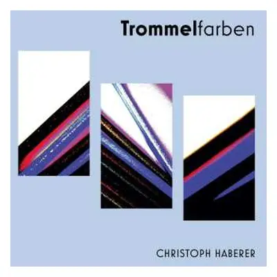 LP/CD Christoph Haberer: Trommelfarben