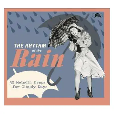 CD Various: The Rhythm Of The Rain - 30 Melodic Drops For Cloudy Days DIGI