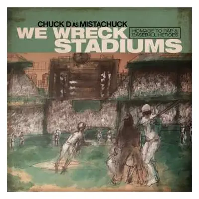 LP Chuck D: We Wreck Stadiums CLR