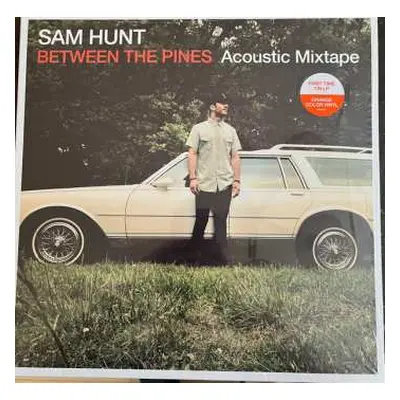 2LP Sam Hunt: Between The Pines (Acoustic Mixtape) CLR