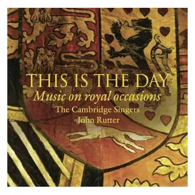 CD John Rutter: This Is The Day - Music On Royal Occasions