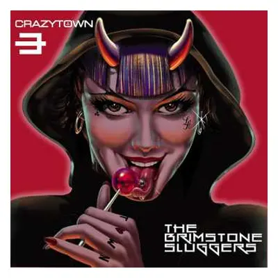 CD Crazy Town: The Brimstone Sluggers (Deluxe Edition) DLX | DIGI