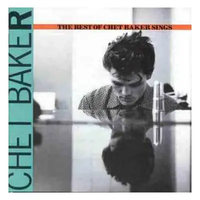 CD Chet Baker: The Best Of Chet Baker Sings (Let's Get Lost)