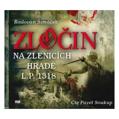 CD Pavel Soukup: Šimáček: Zločin na Zlenicích hradě L.