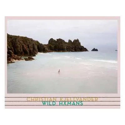 LP/CD Christian Kjellvander: Wild Hxmans