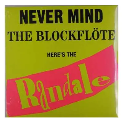 LP Randale: Never Mind The Blockflöte Here's The Randale