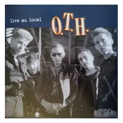 LP O.T.H.: Live Au Local