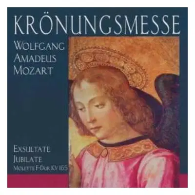 CD Wolfgang Amadeus Mozart: Messe Kv 317 "krönungsmesse"