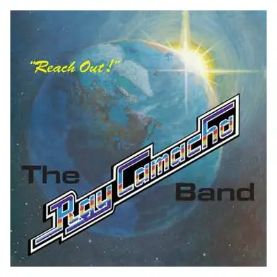 LP The Ray Camacho Band: Reach Out!