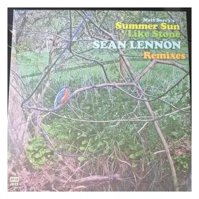 LP Matt Berry: Summer Sun / Like Stone (Sean Lennon Remixes) LTD