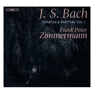 SACD Johann Sebastian Bach: Sonatas & Partitas Vol.1