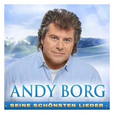 2CD Andy Borg: Seine Schönsten Lieder