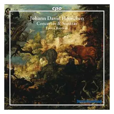 CD Johann David Heinichen: Concertos & Sonatas