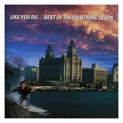 CD Lightning Seeds: Like You Do... Best Of The Lightning Seeds