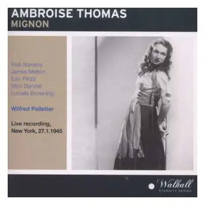 2CD Ambroise Thomas: Mignon