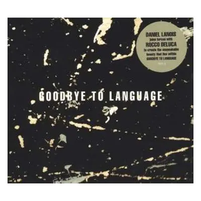 CD Daniel Lanois: Goodbye To Language DIGI