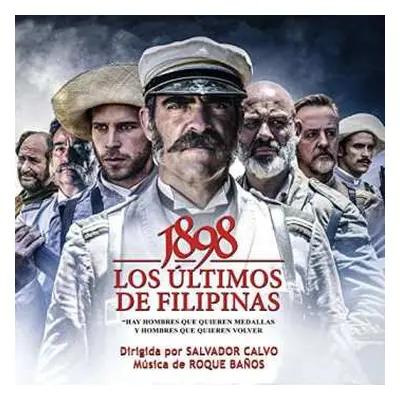 CD Roque Baños: 1898. Los Ultimos De Filipinas LTD