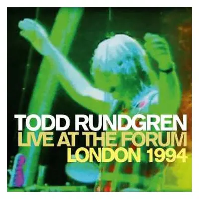 2CD Todd Rundgren: Live At The Forum London 1994