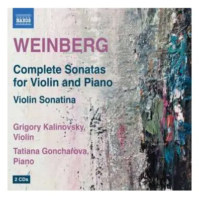 2CD Mieczysław Weinberg: Weinberg, Complete Sonatas for Violin and Piano, Violin Sonatina