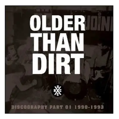 CD Older Than Dirt: Discography Part 01 1990-1993