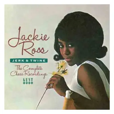 CD Jackie Ross: Jerk & Twine: The Complete Chess Recordings