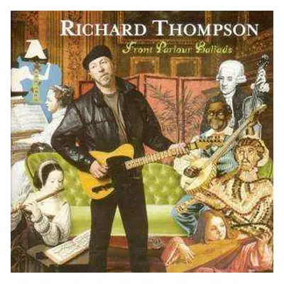 CD Richard Thompson: Front Parlour Ballads