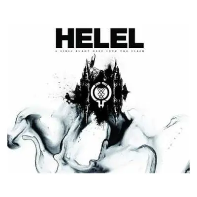 CD Helel: A Sigil Burnt Deep Into The Flesh