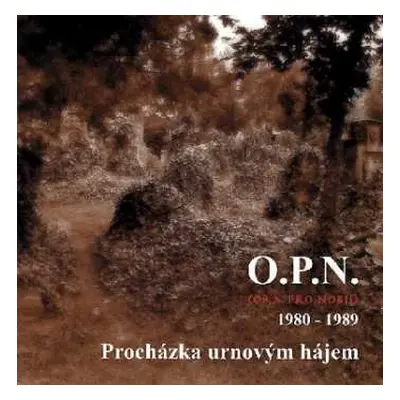 CD O.P.N.: Procházka Urnovým Hájem