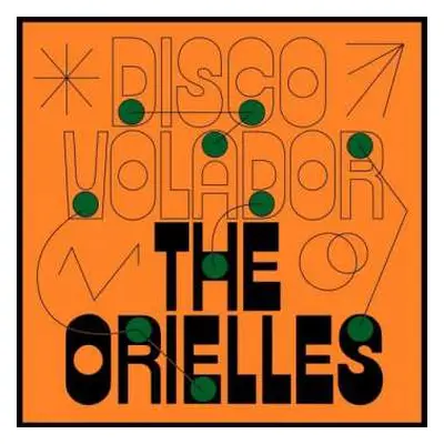 CD The Orielles: Disco Volador