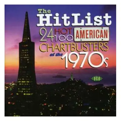 CD Various: The Hit List: 24 Hot 100 American Chartbusters Of The 1970s