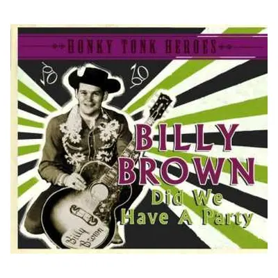 CD Billy Brown: Did We Have A Party