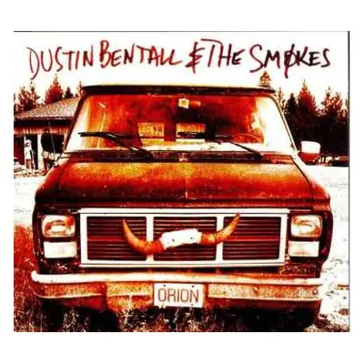 CD Dustin Bentall &The Smokes: Orion