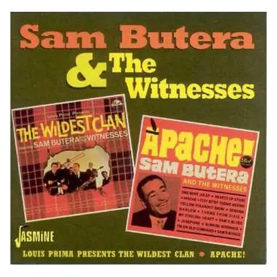 CD Sam Butera And The Witnesses: The Wildest Clan/Apache!