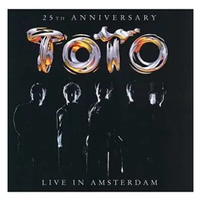 CD Toto: 25th Anniversary - Live In Amsterdam