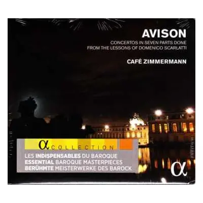 CD Café Zimmermann: Concertos In Seven Parts Done From The Lessons Of Domenico Scarlatti