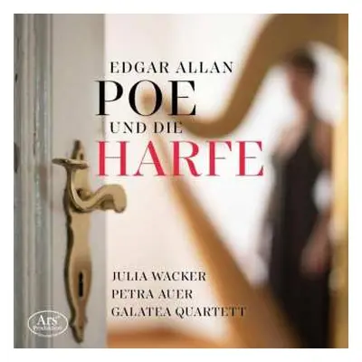 CD Galatea Quartet: Edgar Allan Poe Und Die Harfe