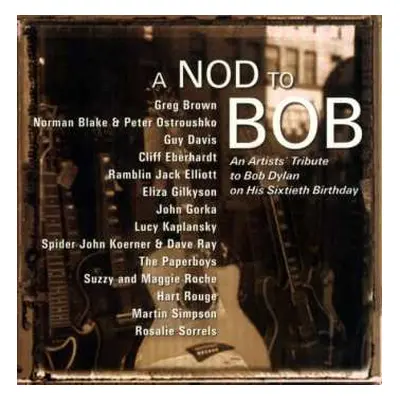 CD Various: A Nod To Bob (An Artists' Tribute To Bob Dylan On His Sixtieth Birthday)