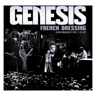 2CD Genesis: French Dressing: Dijon Broadcast 1978