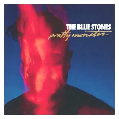 CD The Blue Stones: Pretty Monster