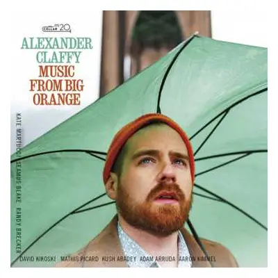 LP Alexander Claffy: Music From Big Orange